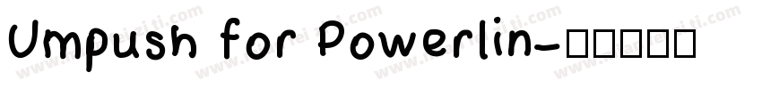 Umpush for Powerlin字体转换